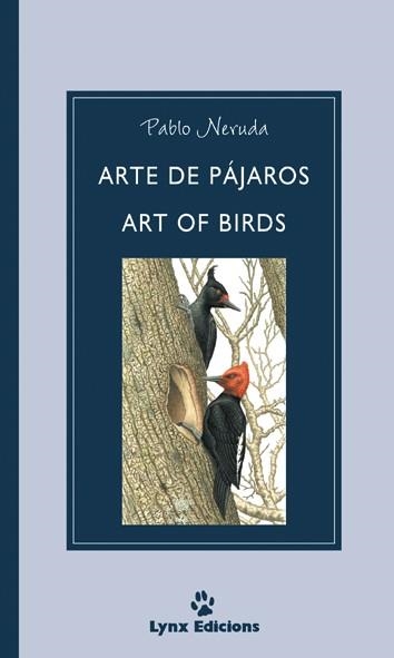 ARTE DE PAJAROS / ART OF BIRDS | 9788487334429 | NERUDA, PABLO | Librería Castillón - Comprar libros online Aragón, Barbastro