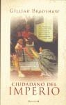 CIUDADANO DEL IMPERIO | 9788466620307 | BRADSHAW, GILLIAN | Librería Castillón - Comprar libros online Aragón, Barbastro