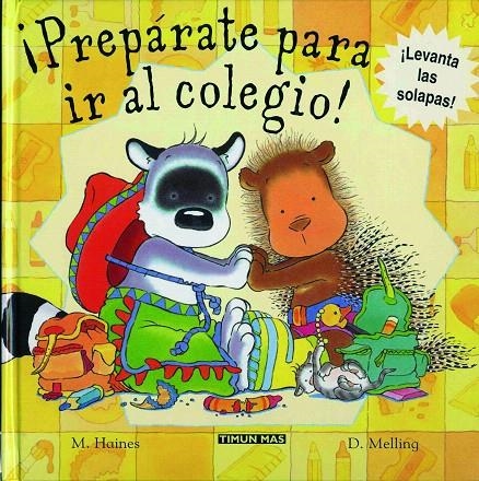 PREPARATE PARA IR AL COLEGIO! | 9788448014933 | HAINES, M.; MELLING, D. | Librería Castillón - Comprar libros online Aragón, Barbastro