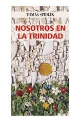 NOSOTROS EN LA TRINIDAD | 9788472397125 | SPIDLIK, TOMAS | Librería Castillón - Comprar libros online Aragón, Barbastro