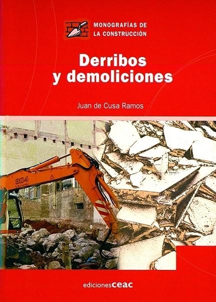 DERRIBOS Y DEMOLICIONES | 9788432930508 | DE CUSA RAMOS, JUAN | Librería Castillón - Comprar libros online Aragón, Barbastro