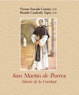 SAN MARTIN DE PORRES MARTIR DE LA CARIDAD | 9788472397033 | FORCADA COMINS, VICENTE; CUADRADO TAPIA, RICARDO | Librería Castillón - Comprar libros online Aragón, Barbastro