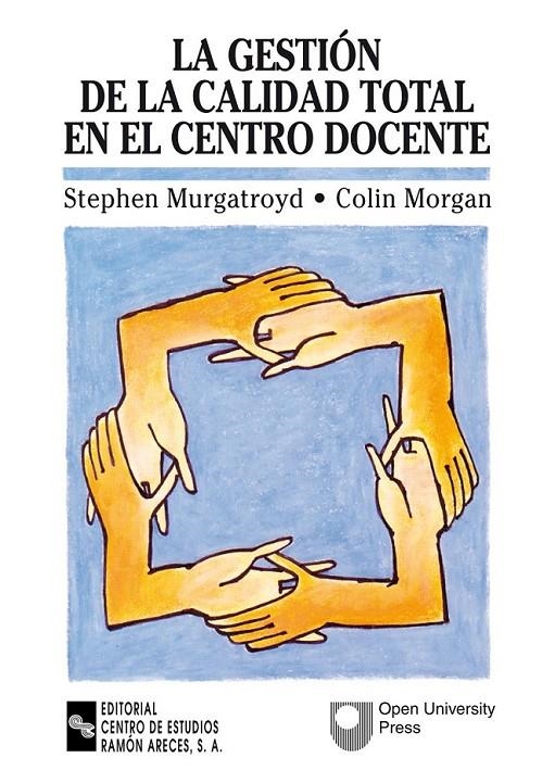 GESTION DE LA CALIDAD TOTAL EN EL CENTRO DOCENTE, LA | 9788480045476 | MURGATROYD, STEPHEN; MORGAN, COLIN | Librería Castillón - Comprar libros online Aragón, Barbastro