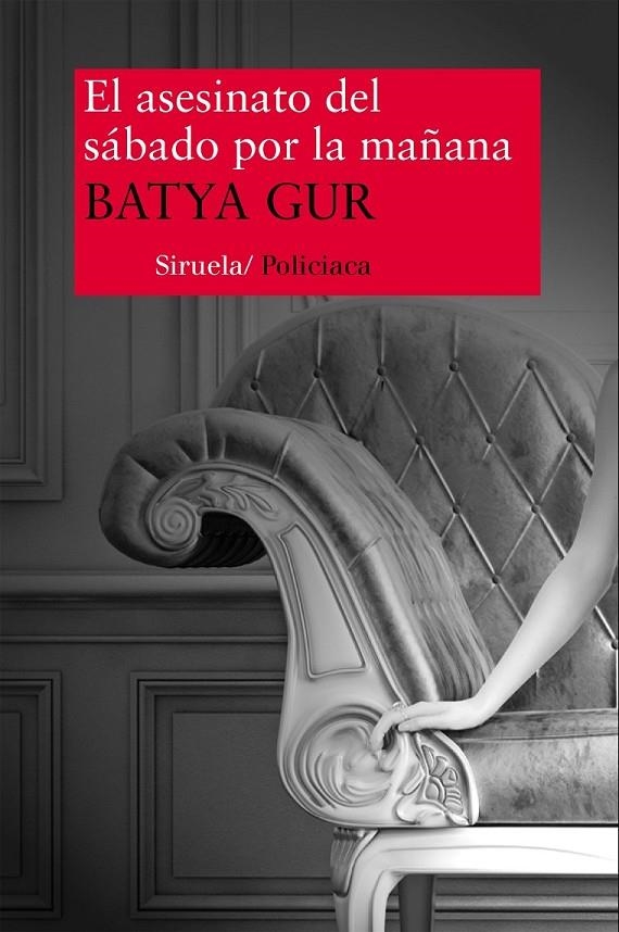 ASESINATO DEL SABADO POR LA MAÑANA, EL | 9788478446698 | GUR, BATYA | Librería Castillón - Comprar libros online Aragón, Barbastro