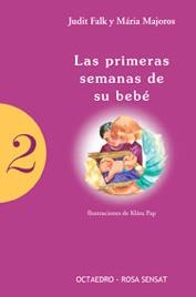 PRIMERAS SEMANAS DE SU BEBE, LAS | 9788480635615 | FALK, JUDIT; MAJOROS, MARIA | Librería Castillón - Comprar libros online Aragón, Barbastro