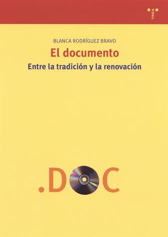 DOCUMENTO, EL | 9788497040525 | RODRIGUEZ BRAVO, BLANCA | Librería Castillón - Comprar libros online Aragón, Barbastro