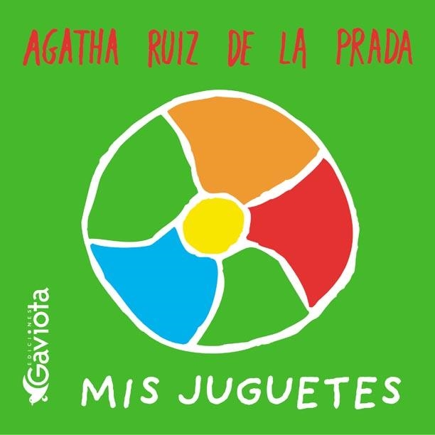 MIS JUGUETES (AGATHA BAÑO) | 9788439206576 | RUIZ DE LA PRADA, AGATHA | Librería Castillón - Comprar libros online Aragón, Barbastro