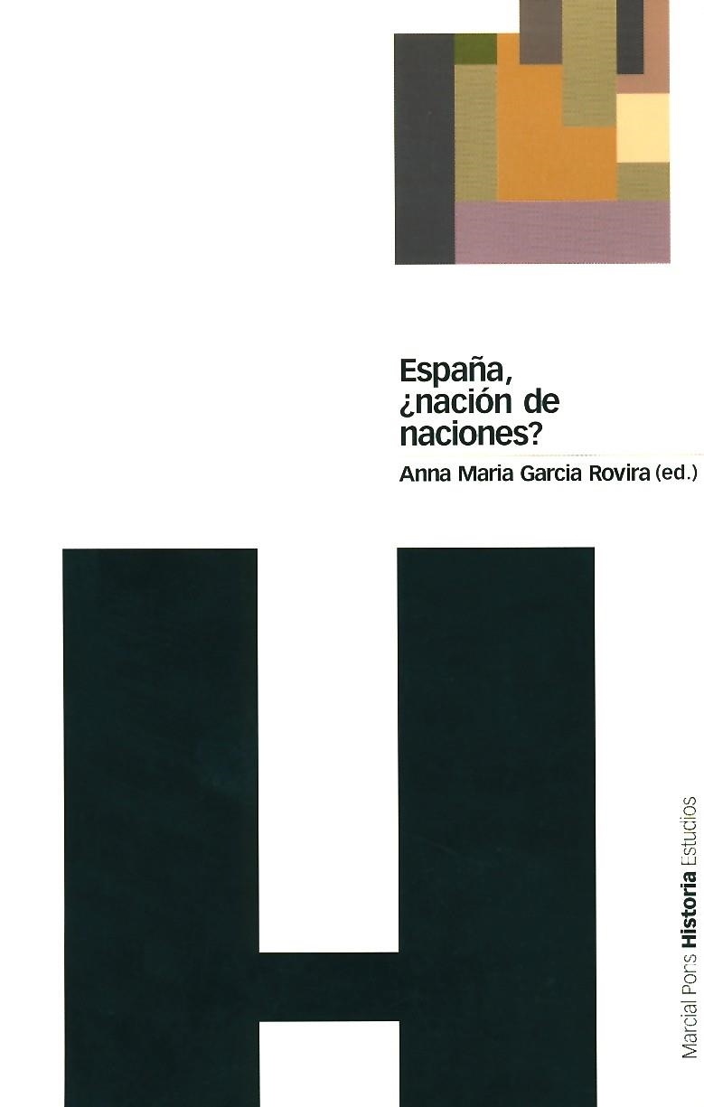 ESPAÑA ¿NACION DE NACIONES? | 9788495379474 | GARCIA ROVIRA, ANNA MARIA (ED.) | Librería Castillón - Comprar libros online Aragón, Barbastro