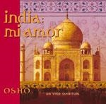 INDIA: MI AMOR | 9788484450566 | OSHO | Librería Castillón - Comprar libros online Aragón, Barbastro