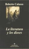 LITERATURA Y LOS DIOSES, LA | 9788433961785 | CALASSO, ROBERTO | Librería Castillón - Comprar libros online Aragón, Barbastro