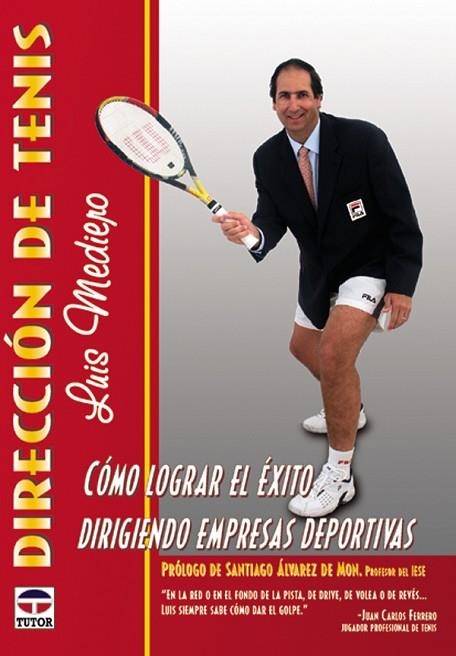 DIRECCIÓN DE TENIS | 9788479023652 | Mediero, Luis | Librería Castillón - Comprar libros online Aragón, Barbastro