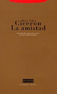 AMISTAD, LA | 9788481645712 | CICERON, MARCO TULIO | Librería Castillón - Comprar libros online Aragón, Barbastro