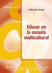 EDUCAR EN LS ESCUELA MULTICULTURAL | 9788483166109 | SAEZ ORTEGA, PEDRO | Librería Castillón - Comprar libros online Aragón, Barbastro