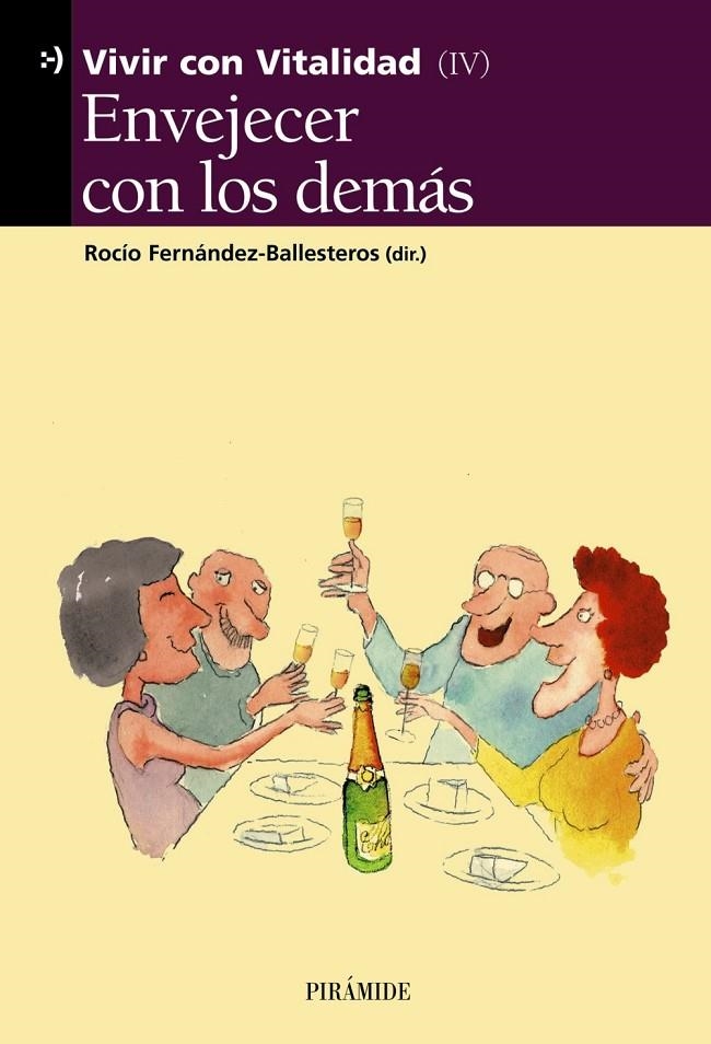 ENVEJECER CON LOS DEMAS | 9788436816853 | FERNANDEZ-BALLESTEROS, ROCIO (DIR.) | Librería Castillón - Comprar libros online Aragón, Barbastro