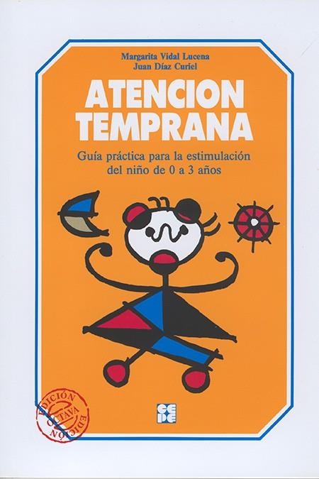 ATENCION TEMPRANA | 9788478690282 | VIDAL LUCENA, MARGARITA; DIAZ CURIEL, JUAN | Librería Castillón - Comprar libros online Aragón, Barbastro