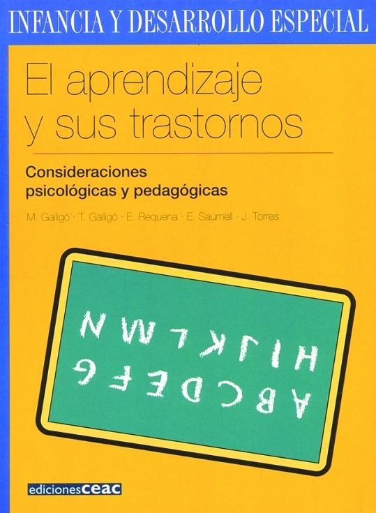 APRENDIZAJE Y SUS TRASTORNOS | 9788432995293 | GALLIGO, M.; GALLIGO, T.; REQUENA, E.; SAUMELL, E. | Librería Castillón - Comprar libros online Aragón, Barbastro