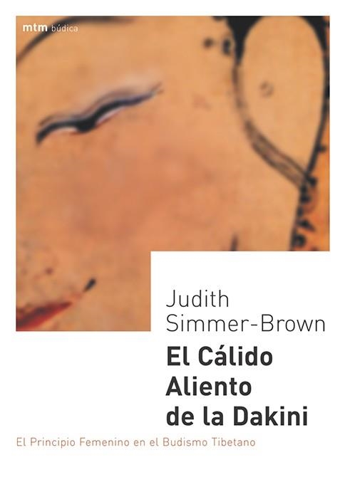 CALIDO ALIENTO DE LA DAKINI, EL | 9788495590237 | SIMMER-BROWN, JUDITH | Librería Castillón - Comprar libros online Aragón, Barbastro