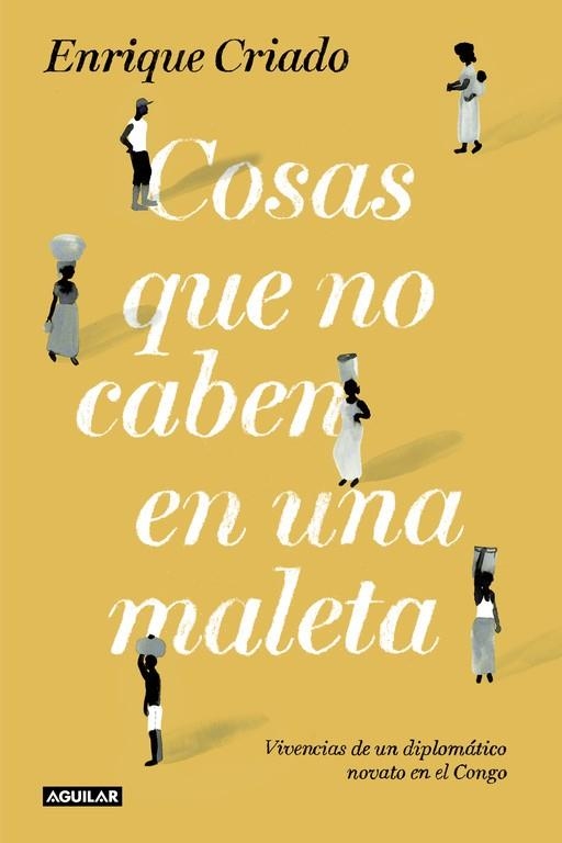 Cosas que no caben en una maleta | 9788403501416 | CRIADO, ENRIQUE | Librería Castillón - Comprar libros online Aragón, Barbastro