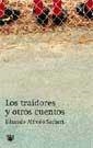 TRAIDORES Y OTROS CUENTOS, LOS | 9788479019273 | SACHERI, EDUARDO ALFREDO | Librería Castillón - Comprar libros online Aragón, Barbastro