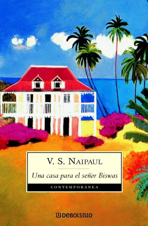 UNA CASA PARA EL SEÑOR BISWAS (DEBOLSILLO) | 9788497592277 | V.S. Naipaul | Librería Castillón - Comprar libros online Aragón, Barbastro