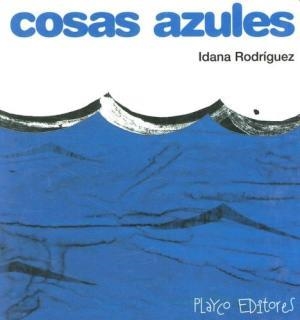 COSAS AZULES | 9789806437289 | RODRIGUEZ, IDANA | Librería Castillón - Comprar libros online Aragón, Barbastro