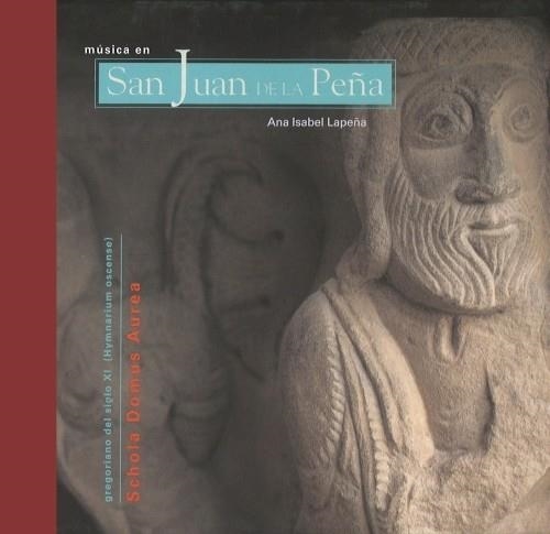 MUSICA EN SAN JUAN DE LA PEÑA (LCD) (libro+cd) | 9788495116970 | SCHOLA DOMUS AUREA | Librería Castillón - Comprar libros online Aragón, Barbastro