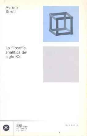 FILOSOFIA ANALITICA DEL SIGLO XX, LA | 9788432311079 | STROLL, AVRUM | Librería Castillón - Comprar libros online Aragón, Barbastro