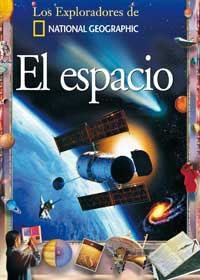 ESPACIO, EL (LOS EXPLORADORES DE NATIONAL GEOGRAPHIC) | 9788482983257 | DYER, ALAN | Librería Castillón - Comprar libros online Aragón, Barbastro