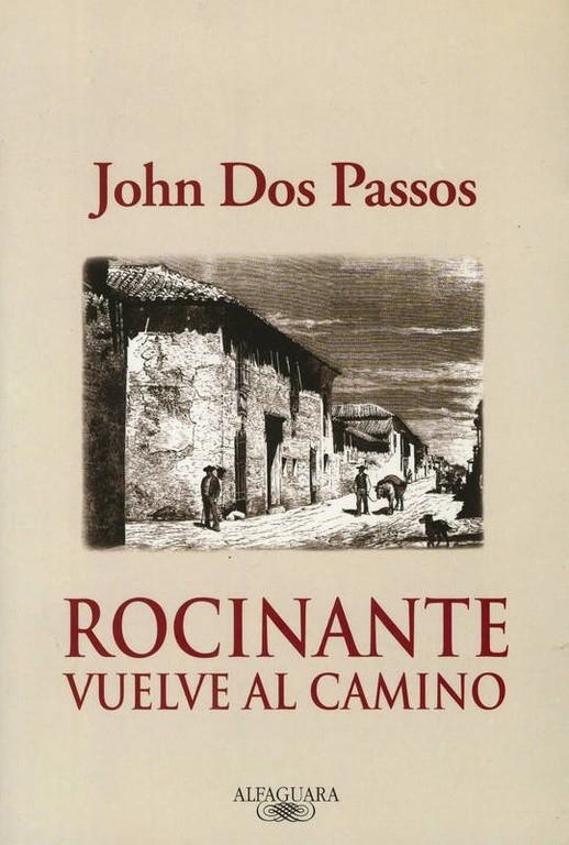 ROCINANTE VUELVE AL CAMINO | 9788420465197 | John Dos Passos | Librería Castillón - Comprar libros online Aragón, Barbastro