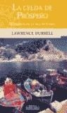 CELDA DE PROSPERO, LA | 9788466610872 | DURRELL, LAWRENCE | Librería Castillón - Comprar libros online Aragón, Barbastro