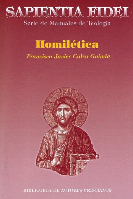 HOMILETICA | 9788479146351 | CALVO GUINDA, FRANCISCO JAVIER | Librería Castillón - Comprar libros online Aragón, Barbastro