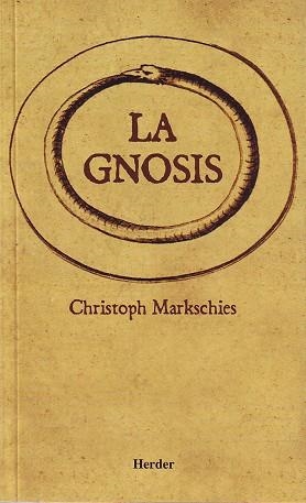 La Gnosis | 9788425422751 | Markschies, Christoph | Librería Castillón - Comprar libros online Aragón, Barbastro