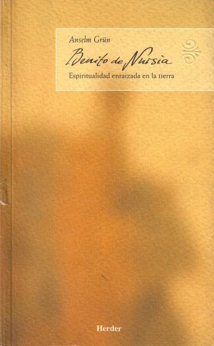 Benito de Nursia | 9788425422782 | Grün, Anselm | Librería Castillón - Comprar libros online Aragón, Barbastro