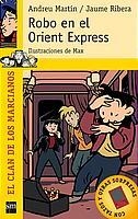 ROBO EN EL ORIENTE EXPRESS (CM 6) | 9788434890718 | MARTIN, ANDREU; RIBERA, JAUME | Librería Castillón - Comprar libros online Aragón, Barbastro