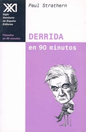 DERRIDA EN 90 MINUTOS | 9788432311123 | STRATHERN, PAUL | Librería Castillón - Comprar libros online Aragón, Barbastro