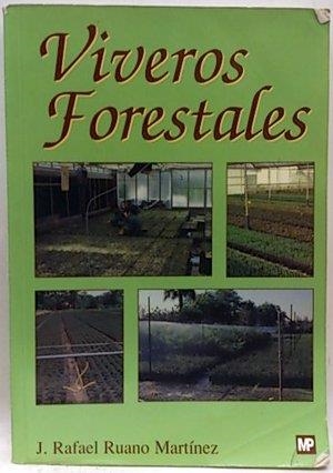 VIVEROS FORESTALES | 9788484760825 | RUANO MARTINEZ, RAFAEL | Librería Castillón - Comprar libros online Aragón, Barbastro