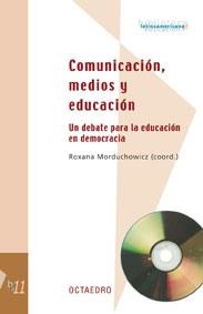 COMUNICACION, MEDIOS Y EDUCACION | 9788480635684 | MORDUCHOWICZ, ROXANA | Librería Castillón - Comprar libros online Aragón, Barbastro