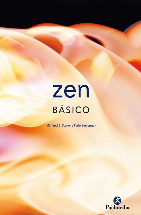 ZEN BASICO | 9788480196840 | STEGER, MANFRED B.; BESSERMAN, PERLE | Librería Castillón - Comprar libros online Aragón, Barbastro