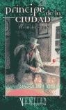 PRINCIPE DE LA CIUDAD (VAMPIRO LA MASCARADA) | 9788484216735 | HERBER, KEITH | Librería Castillón - Comprar libros online Aragón, Barbastro