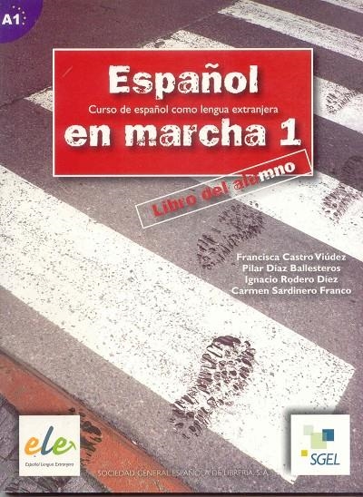 ESPAÑOL EN MARCHA 1 LIBRO DEL ALUMNO + CD | 9788497781237 | CASTRO VIUDEZ, FRANCISCA Y OTROS | Librería Castillón - Comprar libros online Aragón, Barbastro