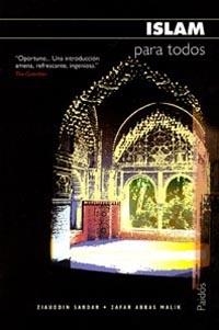 ISLAM PARA TODOS | 9788449316814 | SARDAR, ZIAUDDIN; ABBAS MALIK, ZAFAR | Librería Castillón - Comprar libros online Aragón, Barbastro