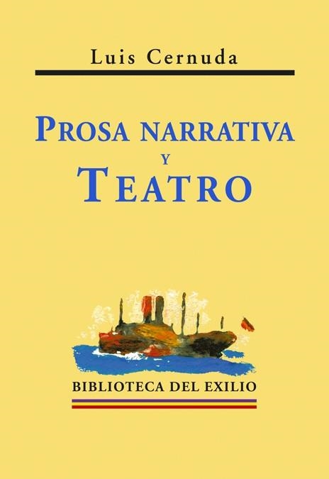 PROSA NARRATIVA Y TEATRO | 9788484720713 | CERNUDA, LUIS | Librería Castillón - Comprar libros online Aragón, Barbastro