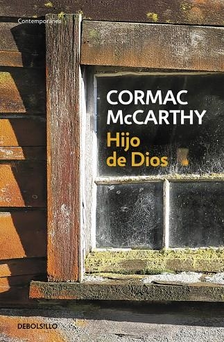 HIJO DE DIOS (DEBOLSILLO) | 9788497594615 | Cormac McCarthy | Librería Castillón - Comprar libros online Aragón, Barbastro