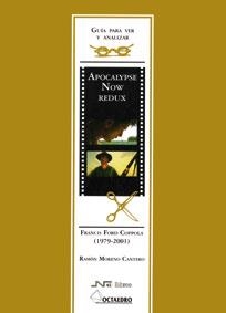 APOCALYPSE NOW REDUX (GUIA PARA ANALIZAR Y VER) | 9788480635721 | MORENO CANTERO, RAMON | Librería Castillón - Comprar libros online Aragón, Barbastro