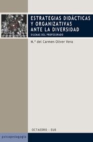 ESTRATEGIAS DIDACTICAS Y ORGANIZATIVAS ANTE LA DIVERSIDAD | 9788480635738 | OLIVER VERA, MA. CARMEN | Librería Castillón - Comprar libros online Aragón, Barbastro