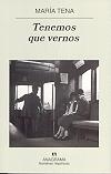 TENEMOS QUE VERNOS (NH) | 9788433968425 | TENA, MARIA | Librería Castillón - Comprar libros online Aragón, Barbastro