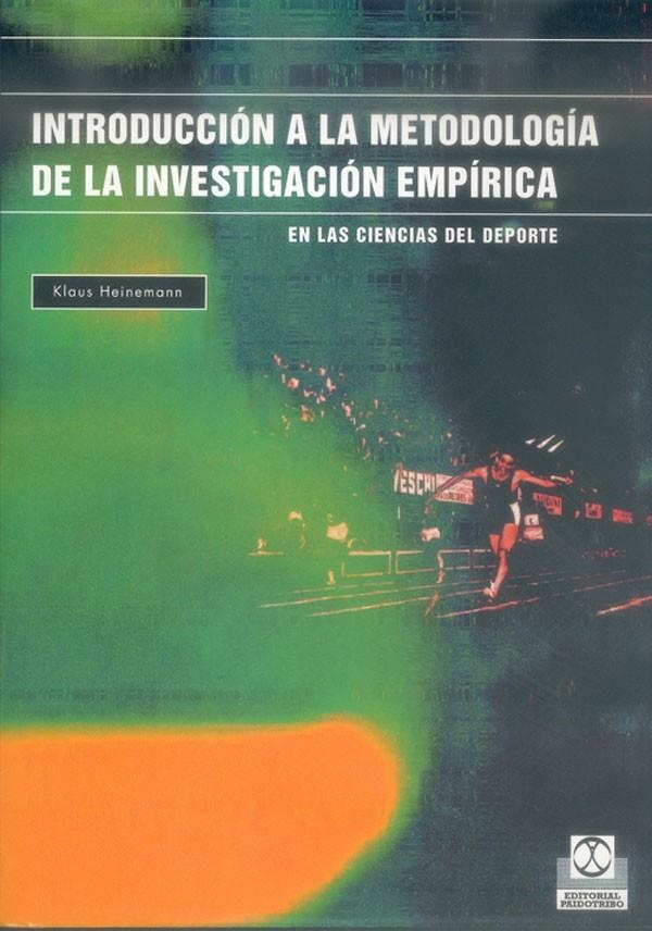 INTRODUCCION A LA METODOLOGIA DE LA INVESTIGACION EMPIRICA | 9788480196789 | HEINEMANN, KLAUS | Librería Castillón - Comprar libros online Aragón, Barbastro