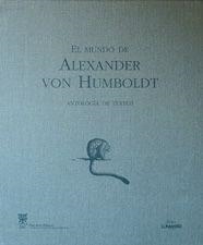 MUNDO DE ALEXANDER VON HUMBOLDT, EL. ANTOLOGIA DE TEXTOS | 9788477828990 | VON HUMBOLDT, ALEXANDER; CSIC | Librería Castillón - Comprar libros online Aragón, Barbastro