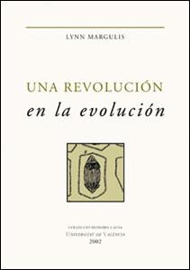 UNA REVOLUCION EN LA EVOLUCION | 9788437054940 | MARGULIS, LYNN | Librería Castillón - Comprar libros online Aragón, Barbastro