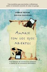 AMARSE CON LOS OJOS ABIERTOS | 9788479019396 | BUCAY, JORGE; SALINAS, SILVIA | Librería Castillón - Comprar libros online Aragón, Barbastro